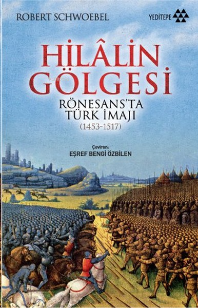 Hilalin Gölgesi - Robert Schwoebel | Yeni ve İkinci El Ucuz Kitabın Ad