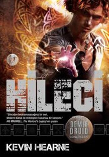 Hileci - Kevin Hearne | Yeni ve İkinci El Ucuz Kitabın Adresi