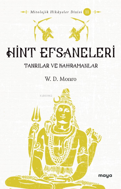 Hint Efsaneleri;Tanrılar ve Kahramanlar - W.D. Monro | Yeni ve İkinci 