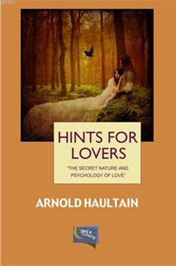 Hints For Lovers - Arnold Haultain | Yeni ve İkinci El Ucuz Kitabın Ad