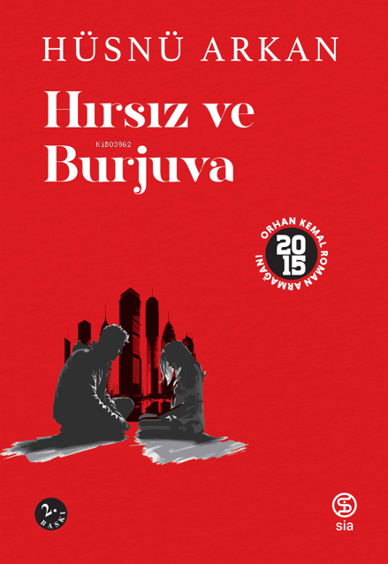 Hırsız Ve Burjuva - Hüsnü Arkan | Yeni ve İkinci El Ucuz Kitabın Adres