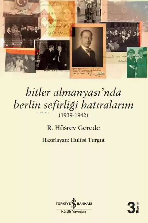 Hitler Almanyası'nda Berlin Sefirliği Hatıralarım (1939-1942) - R. Hüs