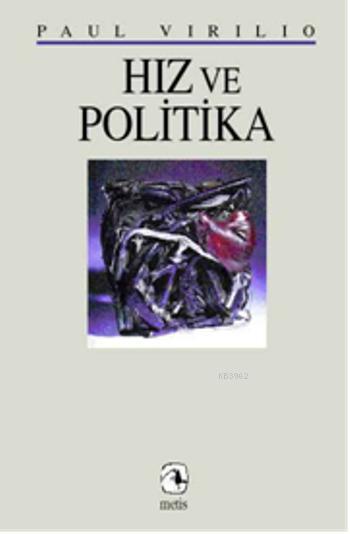 Hız ve Politika - Paul Virilio | Yeni ve İkinci El Ucuz Kitabın Adresi