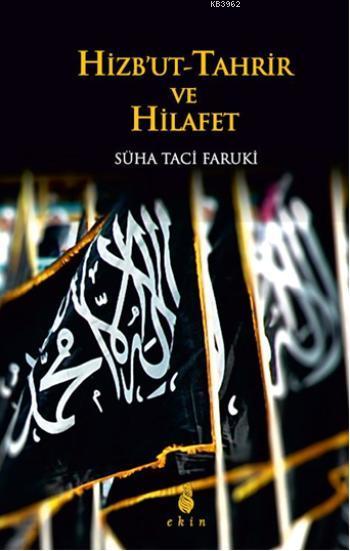 Hizbut Tahrir ve Hilafet - Süha Taci Faruki | Yeni ve İkinci El Ucuz K