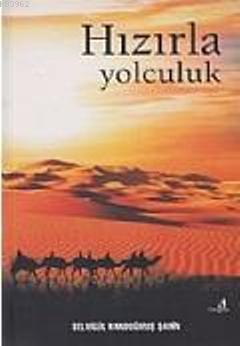 Hızırla Yolculuk - Selvigül Kandoğmuş Şahin- | Yeni ve İkinci El Ucuz 