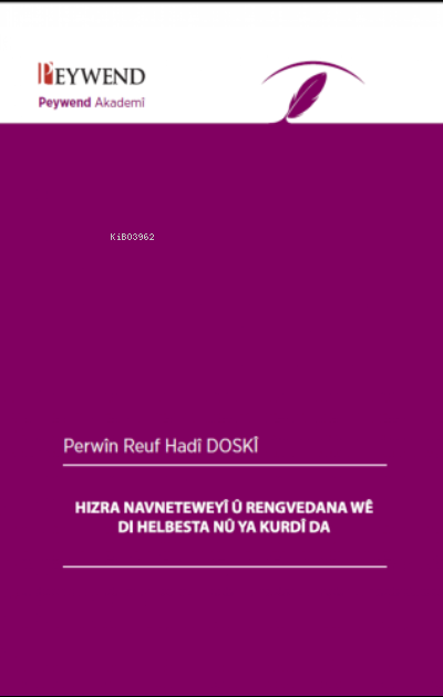 Hızra Neyeweyî Û Rengvedana Wê Di Helbesta Nû Ya Kurdî Da - Parwin Rau