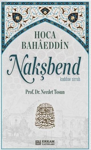 Hoca Bahaeddin Nakşbend - Necdet Tosun | Yeni ve İkinci El Ucuz Kitabı