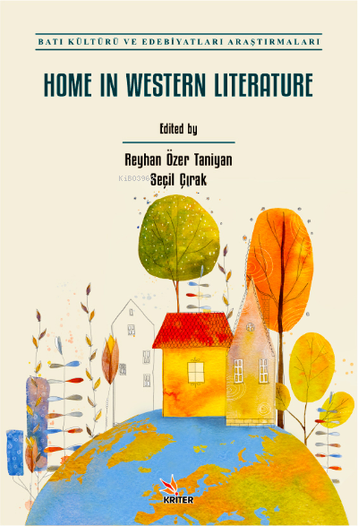 Home In Western Literature - Reyhan Özer Taniyan | Yeni ve İkinci El U