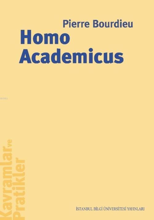 Homo Academicus - Pierre Bourdieu | Yeni ve İkinci El Ucuz Kitabın Adr