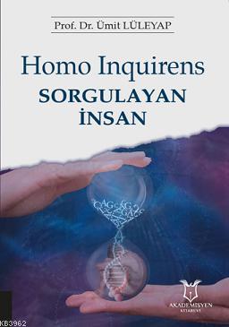 Homo Inquirens Sorgulayan İnsan - H. Ümit Lüleyap | Yeni ve İkinci El 