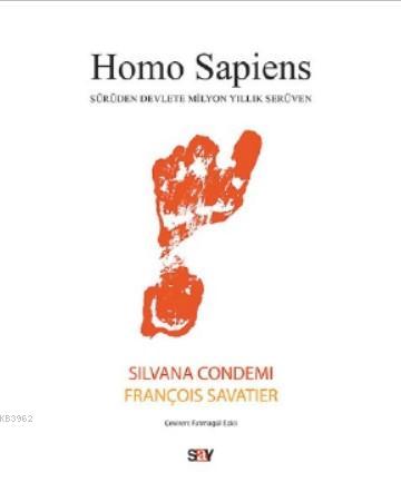 Homo Sapiens - François Savatier | Yeni ve İkinci El Ucuz Kitabın Adre