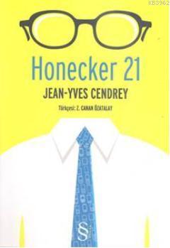 Honecker 21 - Jean-Yves Cendrey | Yeni ve İkinci El Ucuz Kitabın Adres