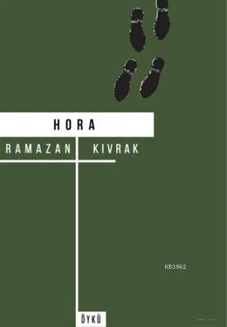 Hora - Ramazan Kıvrak | Yeni ve İkinci El Ucuz Kitabın Adresi