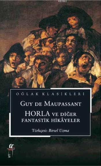 Horla Ve Diğer Fantastik Hikâyeler - Guy De Maupassant | Yeni ve İkinc