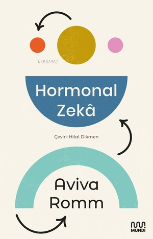 Hormonal Zekâ - Aviva Romm | Yeni ve İkinci El Ucuz Kitabın Adresi