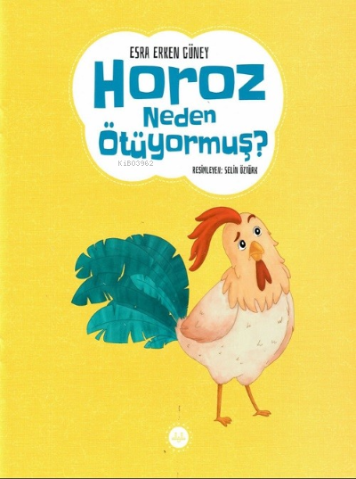 Horoz Neden Ötüyormuş ? - Esra Erken Güney | Yeni ve İkinci El Ucuz Ki