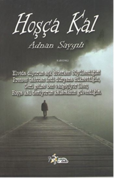 Hoşça Kal - Adnan Saygılı- | Yeni ve İkinci El Ucuz Kitabın Adresi