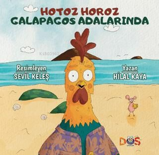 Hotoz Horoz Galapagos Adalarında - Hilal Kaya | Yeni ve İkinci El Ucuz