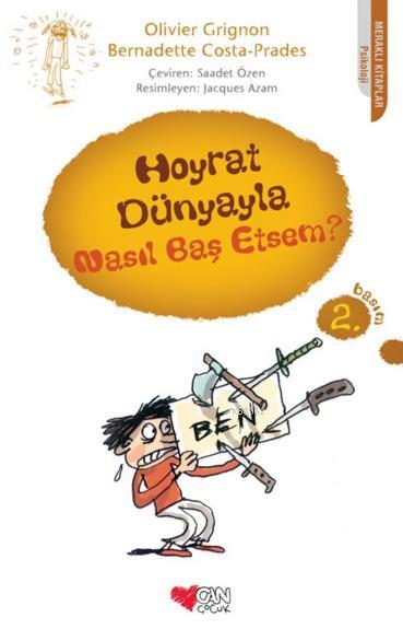 Hoyrat Dünyayla Nasıl Baş Etsem? - Bernadette Costa-Prades | Yeni ve İ