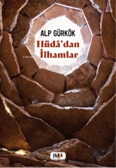 Hüdâ`dan İlhamlar - Alp Gürkök | Yeni ve İkinci El Ucuz Kitabın Adresi