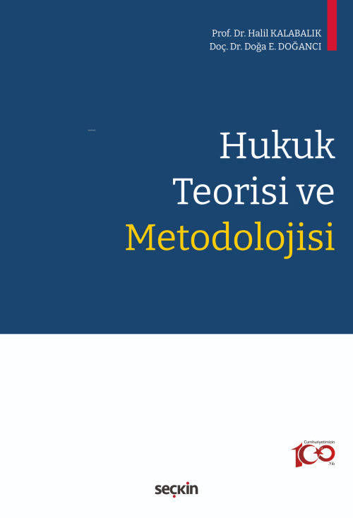 Hukuk Teorisi ve Metodolojisi - Halil Kalabalık | Yeni ve İkinci El Uc