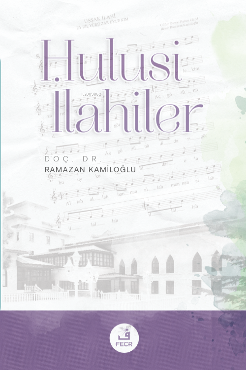 Hulusî İlahiler - Ramazan Kamiloğlu | Yeni ve İkinci El Ucuz Kitabın A