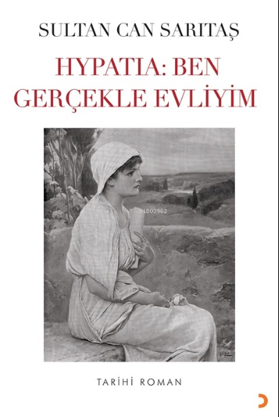 Hypatia: Ben Gerçekle Evliyim - Sultan Can Sarıtaş | Yeni ve İkinci El