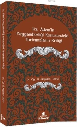 Hz. Ademi'in Peygamberliği Konusundaki Tartışmaların Kritiği - Maşalla