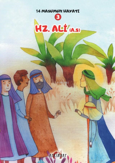 Hz. Ali (A.S.);14 Masumun Hayatı(3) - Zehra Abdi | Yeni ve İkinci El U