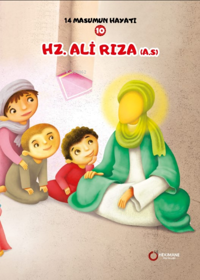 Hz. Ali Rıza(A.S.) 14 Masumun Hayatı(10) - Zehra Abdi | Yeni ve İkinci