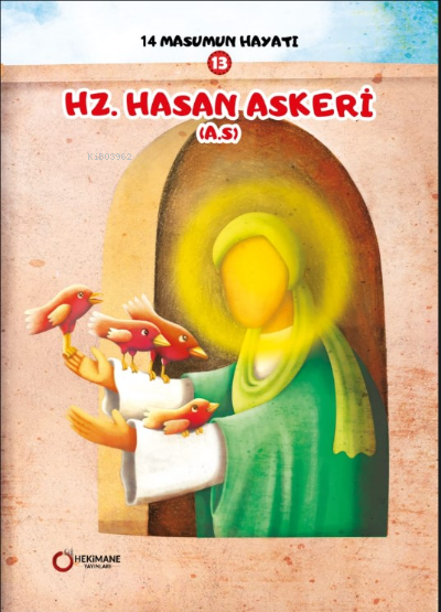 Hz. Hasan (A.S.) 14 Masumun Hayatı(13) - Zehra Abdi | Yeni ve İkinci E