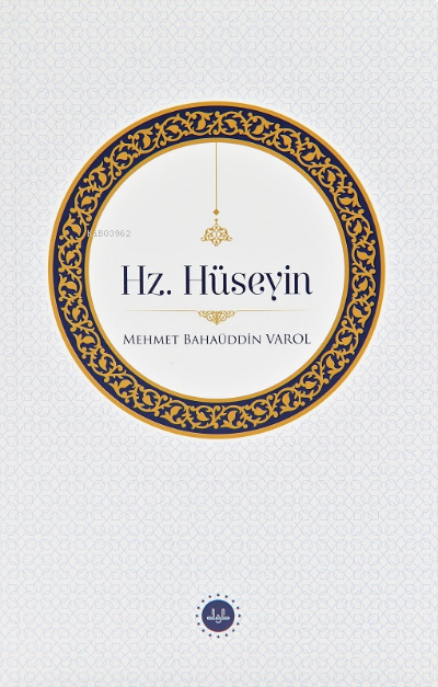 Hz. Hüseyin - Mehmet Bahaüddin Varol | Yeni ve İkinci El Ucuz Kitabın 