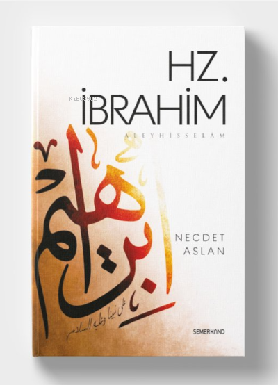 Hz. İbrahim Aleyhisselam - Necdet Aslan | Yeni ve İkinci El Ucuz Kitab