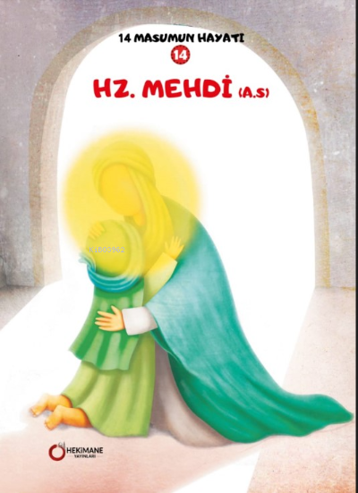 Hz.Mehdi(A.S.); 14 Masumun Hayatı(14) - Zehra Abdi | Yeni ve İkinci El