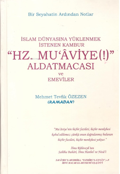 "Hz. Muaviye (!)" Aldatmacası ve Emeviler - Mehmet Tevfik Özezen | Yen