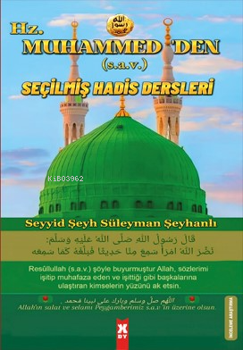 Hz. Muhammed’den (s.a.v) Seçilmiş Hadis Dersleri - Seyyid Şeyh Süleyma