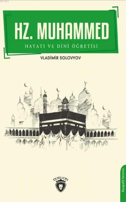 Hz. Muhammed Hayatı ve Dini Öğretisi - Vladimir Solovyov | Yeni ve İki