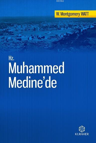 Hz. Muhammed Medine'de - W. Montgomery Watt- | Yeni ve İkinci El Ucuz 