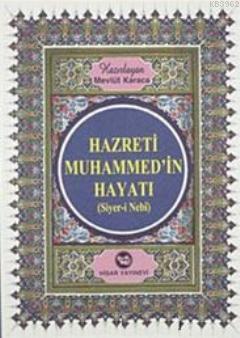 Hz. Muhammed'in Hayatı - Mevlüt Karaca | Yeni ve İkinci El Ucuz Kitabı