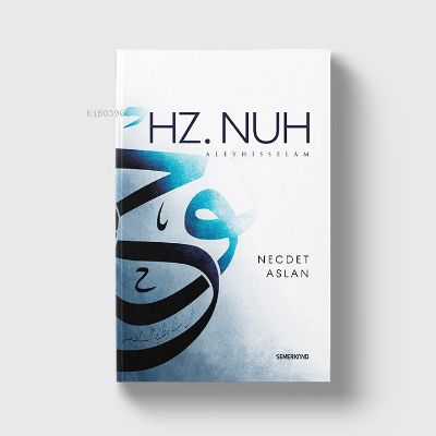 Hz.Nuh (A.s) - Necdet Aslan | Yeni ve İkinci El Ucuz Kitabın Adresi