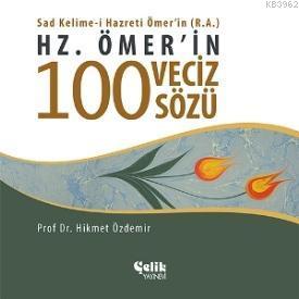 Hz. Ömer'in 100 Veciz Sözü - Hikmet Özdemir | Yeni ve İkinci El Ucuz K