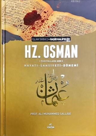 Hz. Osman (ra) Hayatı Şahsiyeti ve Dönemi - Ali Muhammed Sallabi | Yen