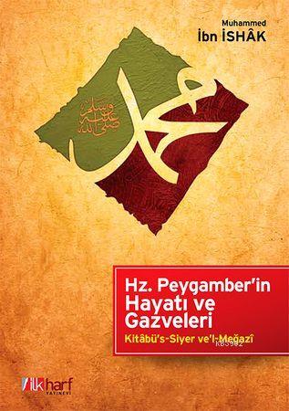 Hz. Peygamber'in Hayatı ve Gazveleri - Ali Bakkal | Yeni ve İkinci El 