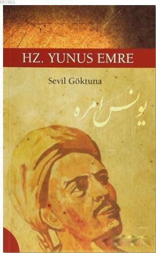 Hz.Yunus Emre - Sevil Göktuna | Yeni ve İkinci El Ucuz Kitabın Adresi