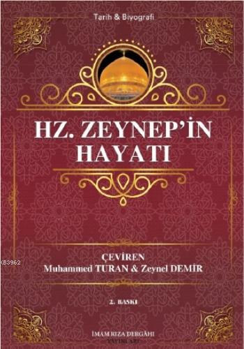 Hz. Zeynep'in Hayatı - Seyyid Kazvini | Yeni ve İkinci El Ucuz Kitabın