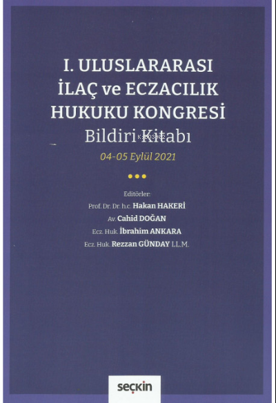 I. Uluslararası İlaç ve Eczacılık Hukuku Kongresi Bildiri Kitabı - Hak