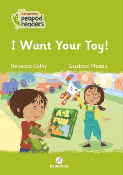 I Want Your Toy! - Rebecca Colby | Yeni ve İkinci El Ucuz Kitabın Adre