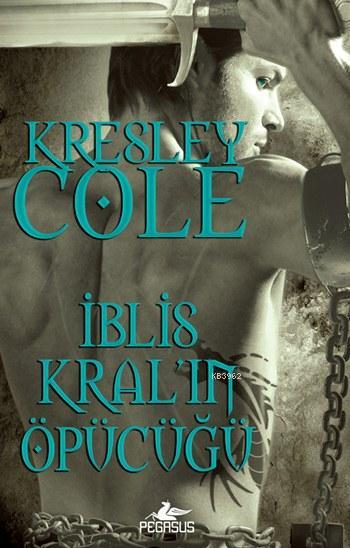 İblis Kral'ın Öpücüğü - Kresley Cole | Yeni ve İkinci El Ucuz Kitabın 