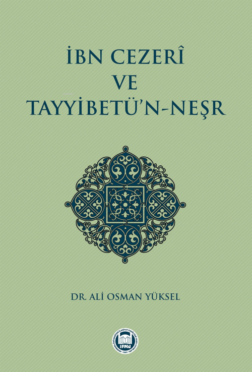 İbn Cezerî ve Tayyibetü'n-Neşr - Ali Osman Yüksel | Yeni ve İkinci El 