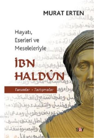 İbn Haldun - Murat Erten | Yeni ve İkinci El Ucuz Kitabın Adresi